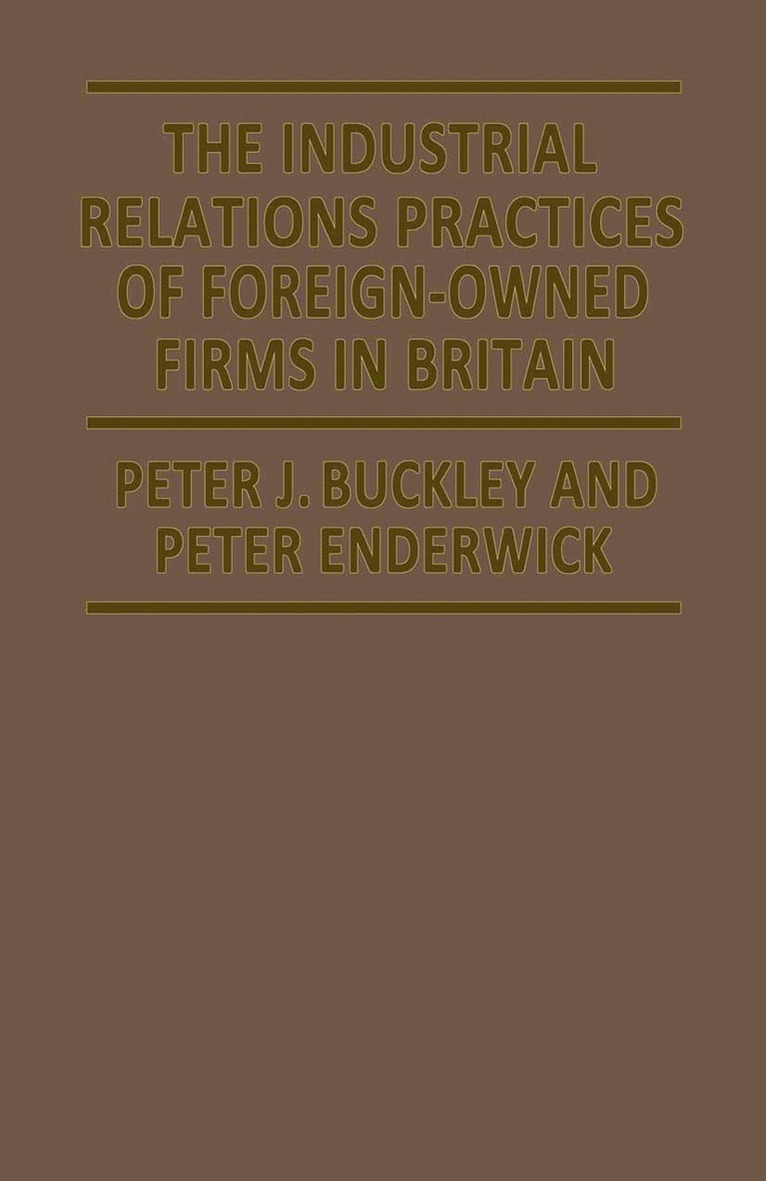 Industrial Relations Practices of Foreign-owned Firms in Britain