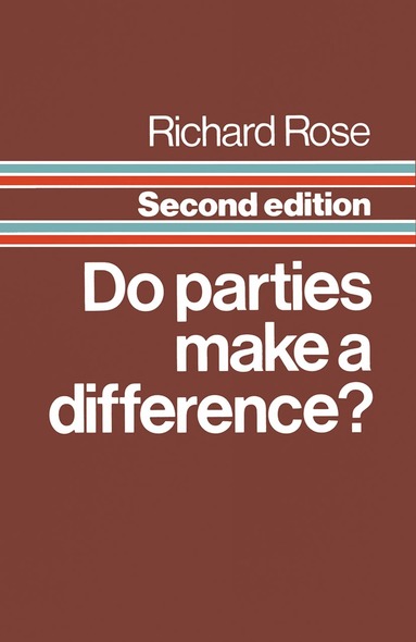 Richard Rose - Do Parties Make a Difference?, Häftad