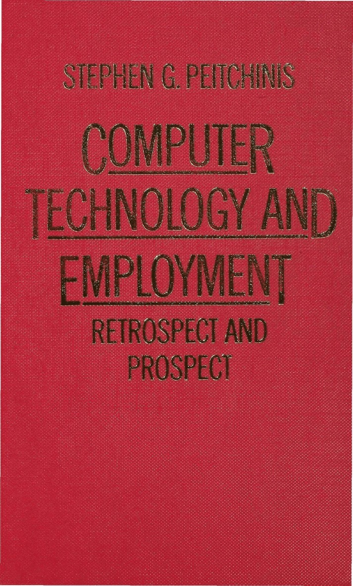 Stephen G. Peitchinis, Stephen G Peitchinis - Computer Technology and Employment, Inbunden