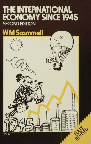 W.M. Scammell - International Economy since 1945, Häftad