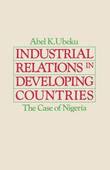 bokomslag Industrial Relations in Developing Countries