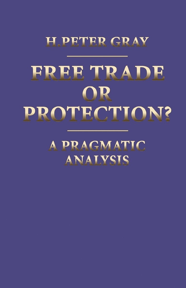 Free Trade or Protection? 1