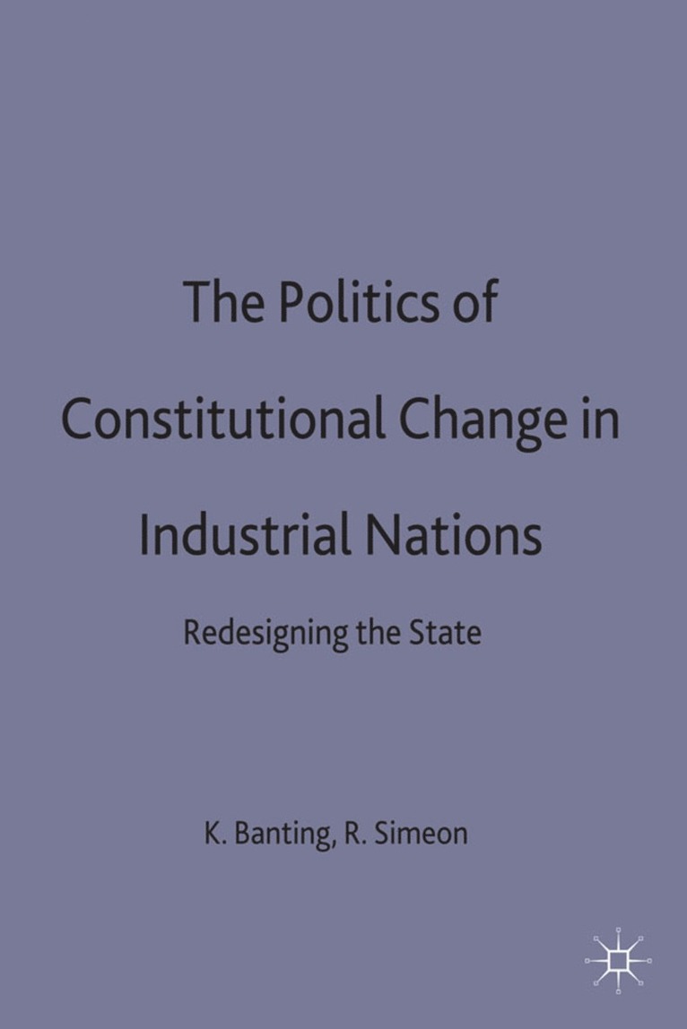Politics of Constitutional Change in Industrial Nations
