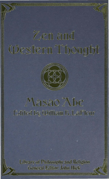 Masao Abe, William R. LaFleur - Zen and Western Thought, Inbunden