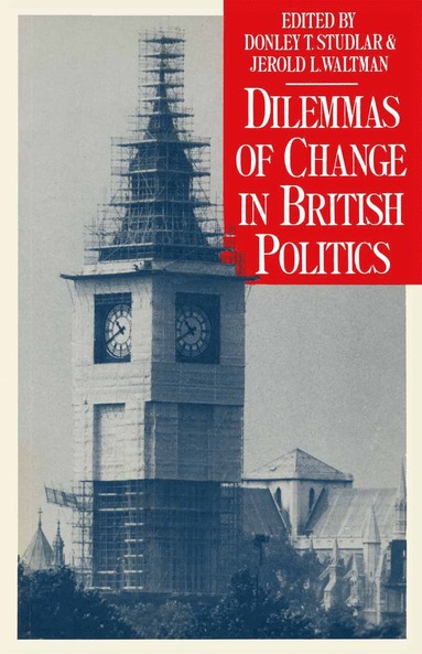 bokomslag Dilemmas of Change in British Politics