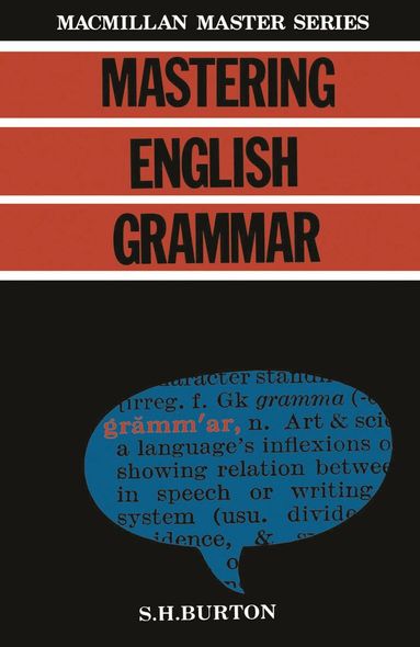 S.H. Burton - Mastering English Grammar, Häftad