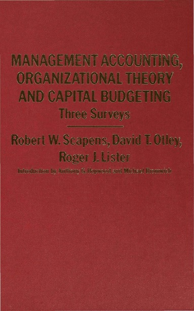 bokomslag Management Accounting, Organizational Theory and Capital Budgeting: 3Surveys