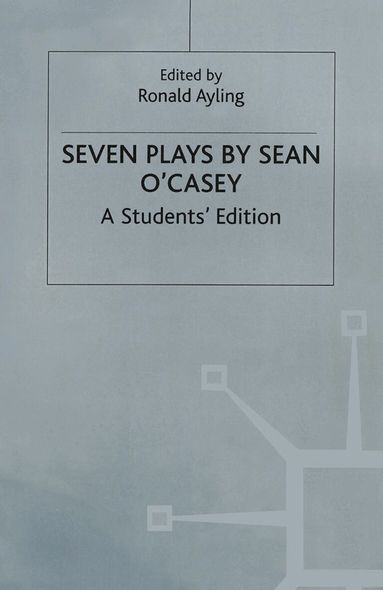 Sean O'Casey, Ronald Ayling - Seven Plays By Sean O'casey, Häftad