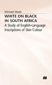 bokomslag White on Black in South Africa