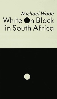 bokomslag White on Black in South Africa