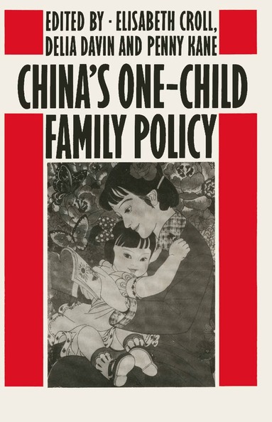E. Croll - China's One-Child Family Policy, Häftad