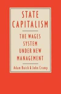 bokomslag State Capitalism: The Wages System under New Management