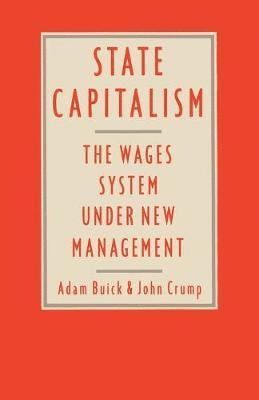 State Capitalism: The Wages System under New Management 1