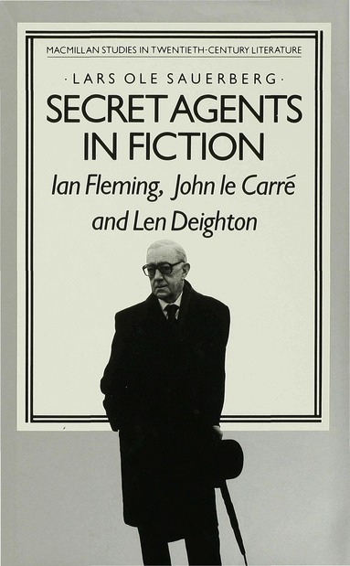 Lars Ole Sauerberg - Secret Agents in Fiction, Inbunden