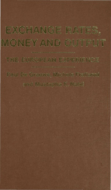Michele Fratianni, P. de Grauwe, Mustapha K. Nabli - Exchange Rates, Money and Output, Inbunden