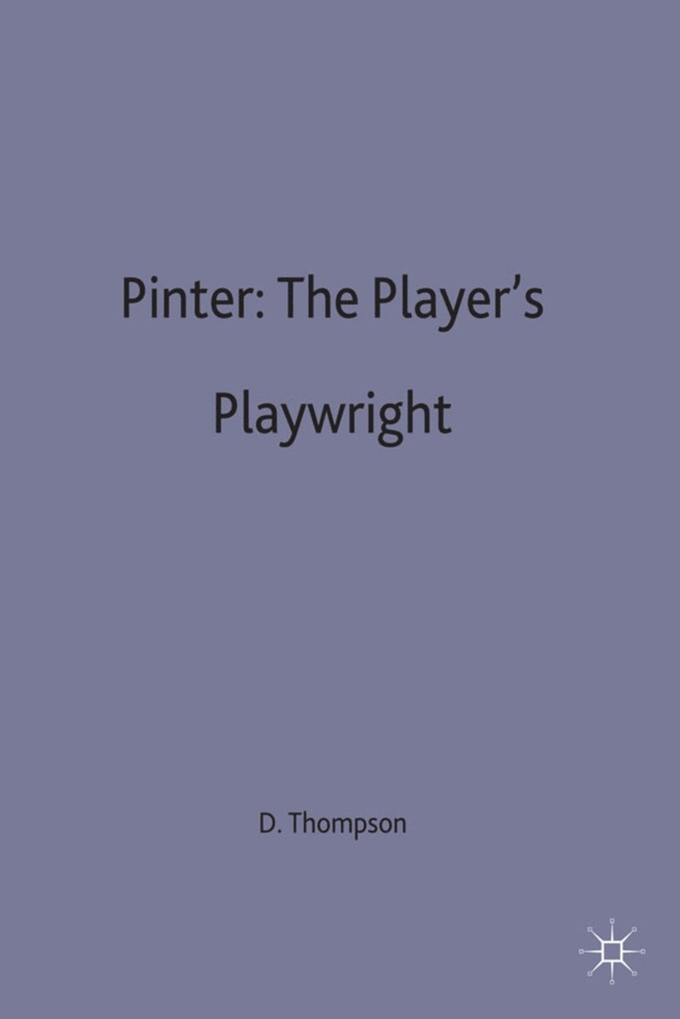 David T Thompson, David T. Thompson - Pinter, Inbunden