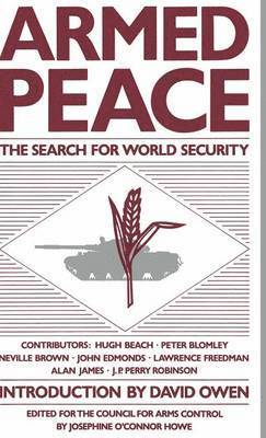 Armed Peace: The Search for World Security 1