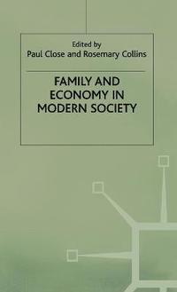bokomslag Family and Economy in Modern Society