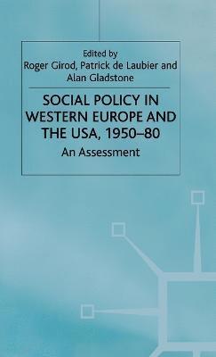 Social Policy in Western Europe and the USA, 195080 1