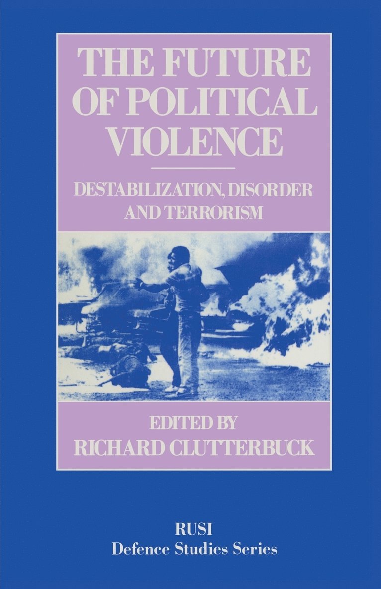 The Future of Political Violence 1