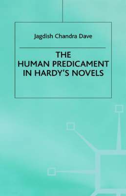 The Human Predicament in Hardy's Novels 1