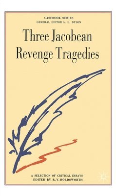 Three Jacobean Revenge Tragedies 1