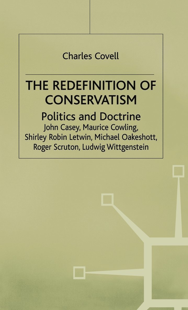 The Redefinition of Conservatism 1