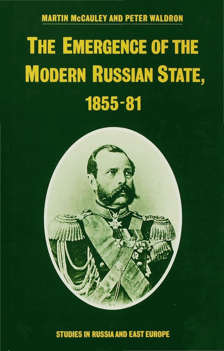 Emergence of the Modern Russian State, 1855–81