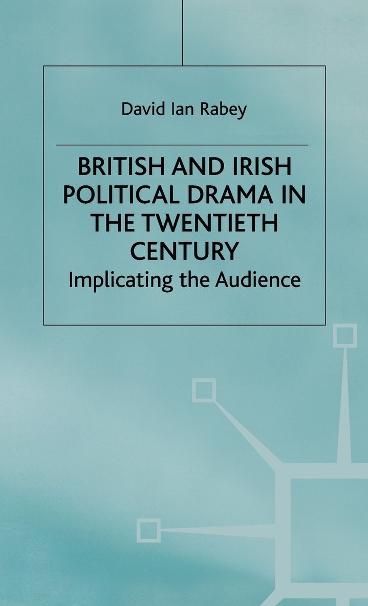 British and Irish Political Drama in the Twentieth Century 1