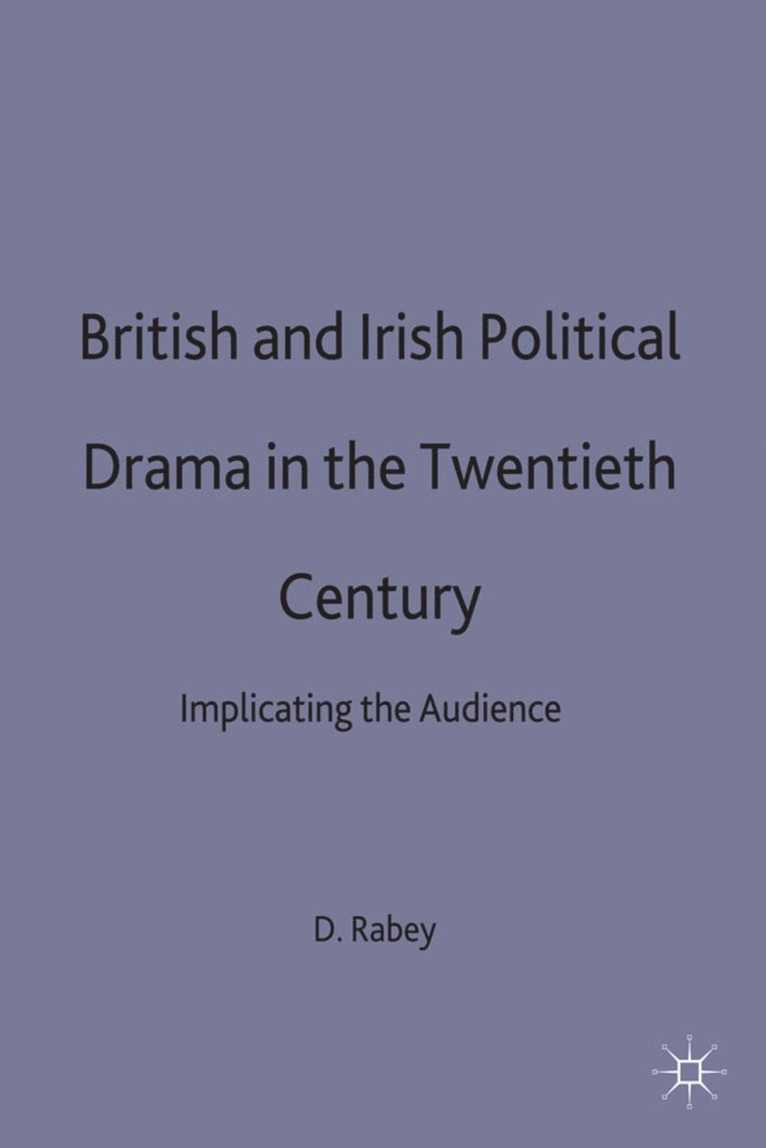 British and Irish Political Drama in the Twentieth Century