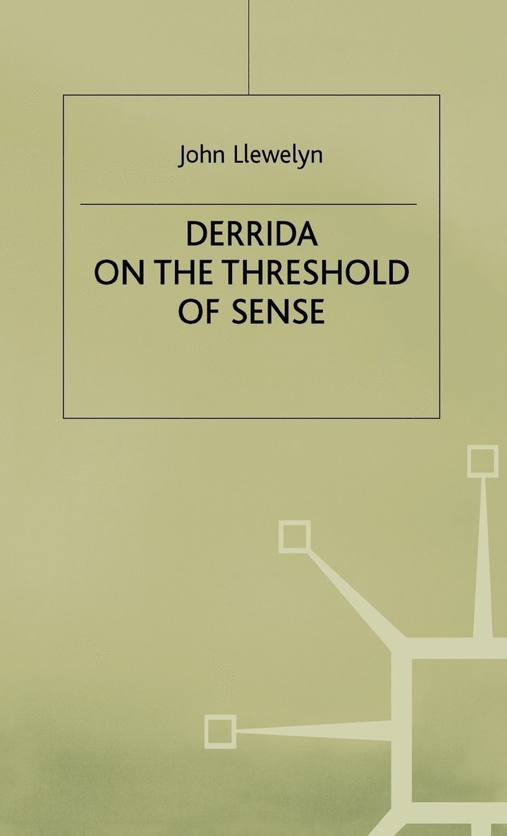 Derrida on the Threshold of Sense 1