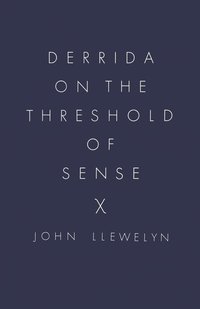 bokomslag Derrida On The Threshold Of Sense