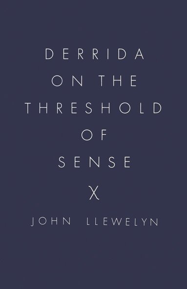 bokomslag Derrida On The Threshold Of Sense