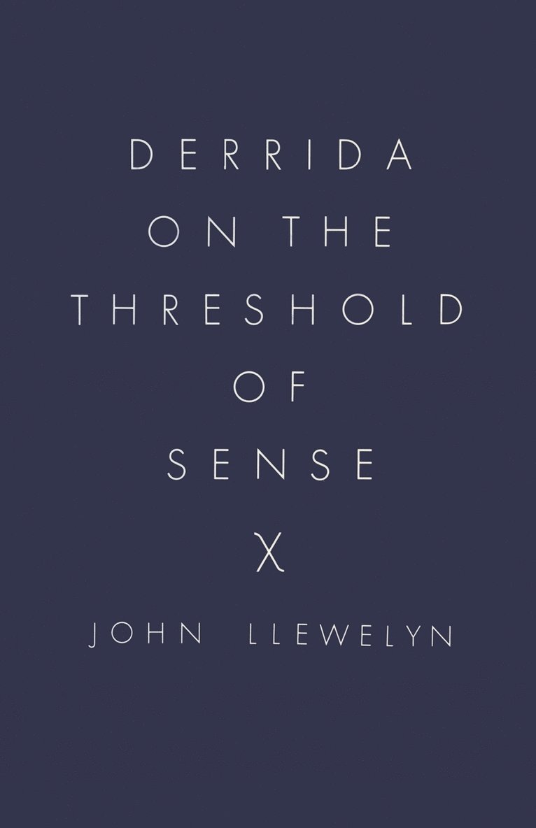 Derrida On The Threshold Of Sense 1