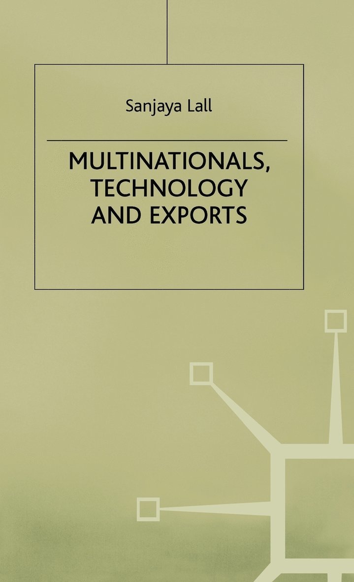 Multinationals, Technology and Exports 1