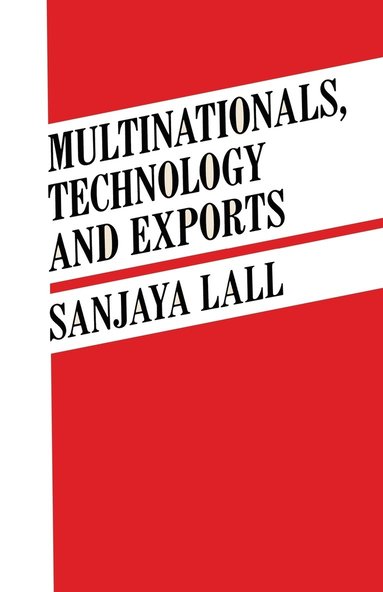 bokomslag Multinationals, Technology And Exports