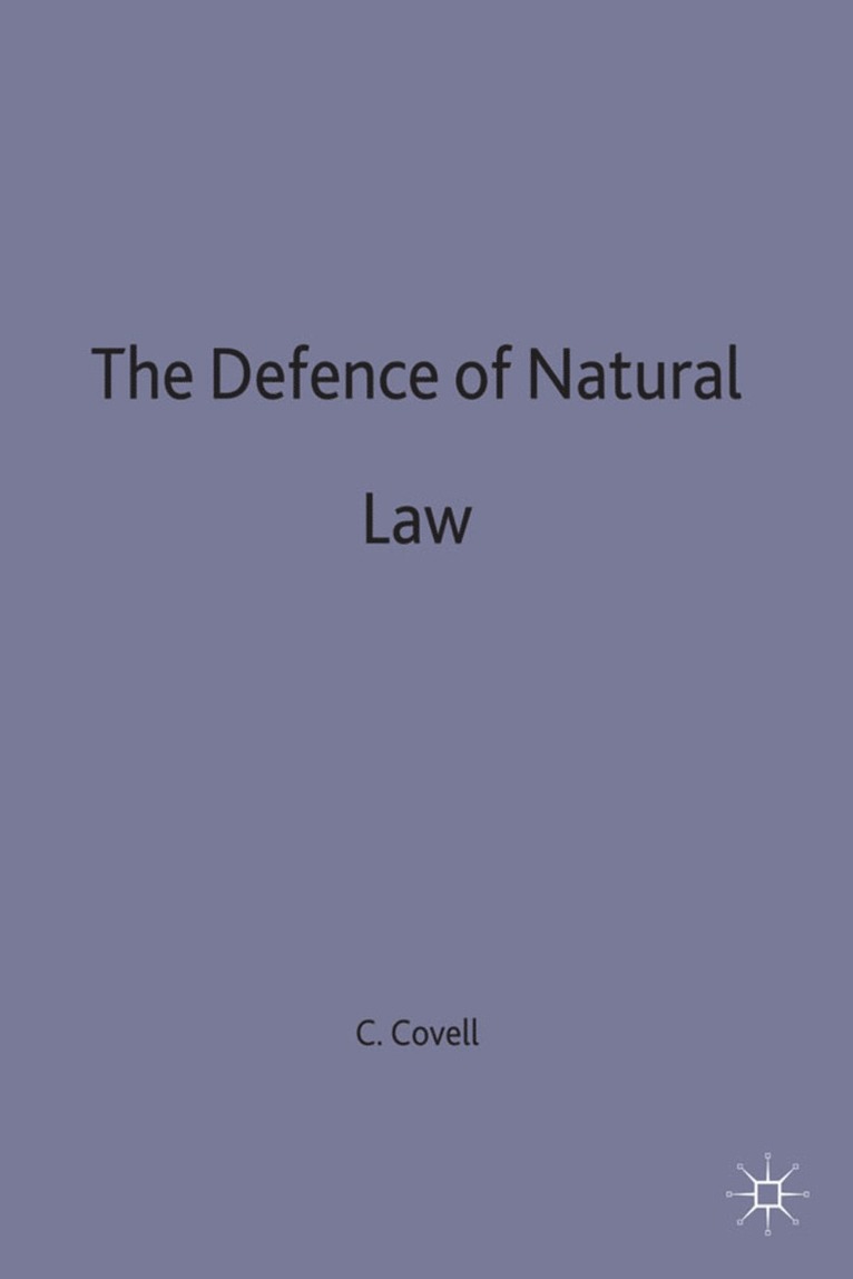 Charles Covell, Charles (Visiting Professor Covell, Covell, - Defence of Natural Law, Inbunden