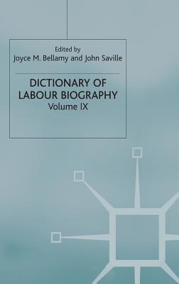 Joyce M. Bellamy, David E. Martin, John Saville, Joyce M Bellamy, David E Martin - Dictionary of Labour Biography, Inbunden