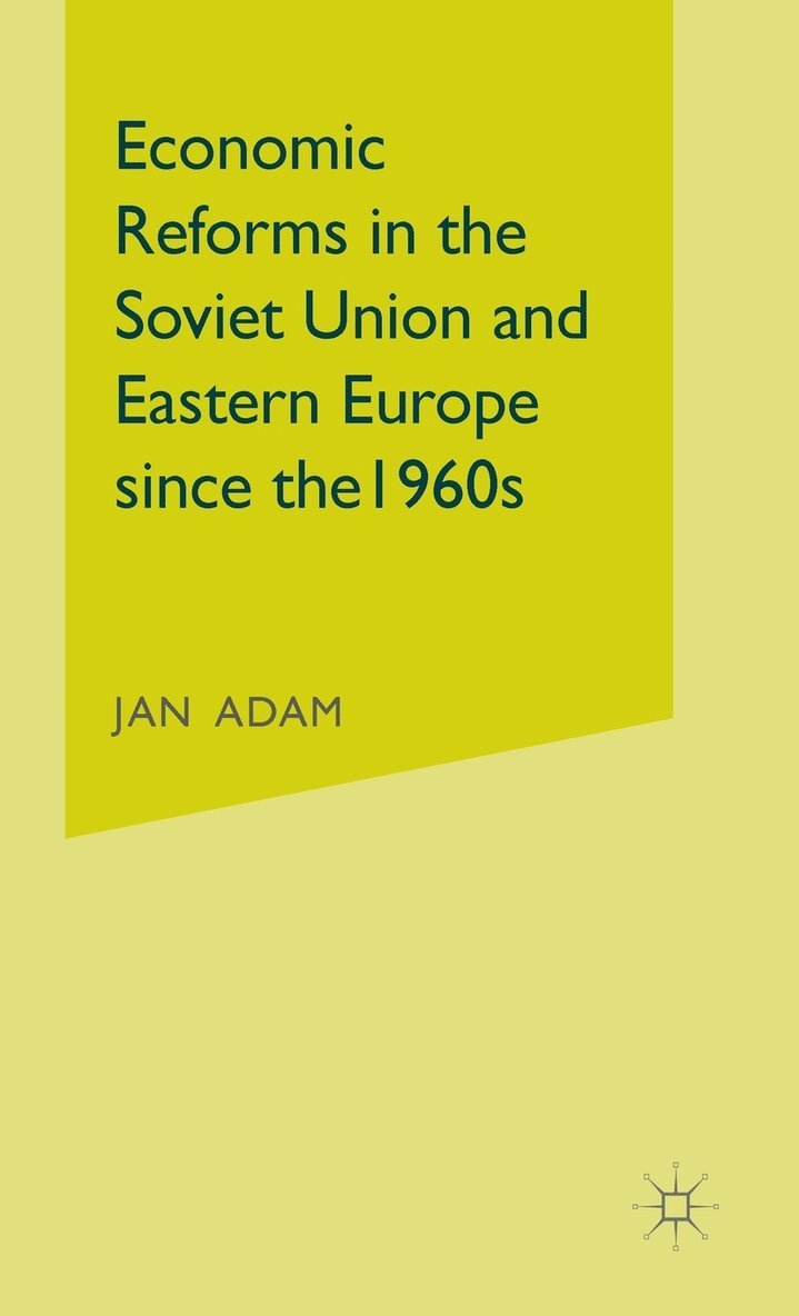 Economic Reforms in the Soviet Union and Eastern Europe since the 1960s 1