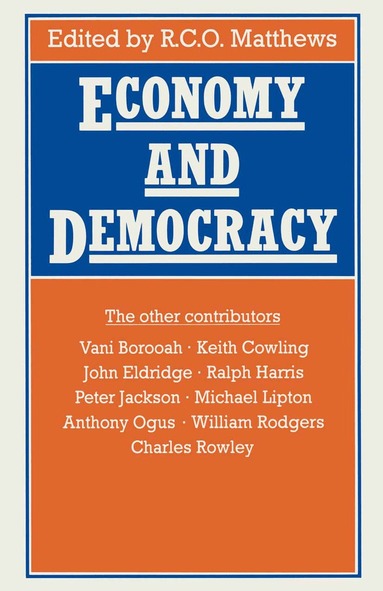R. C. O. Matthews - Economy and Democracy, Inbunden