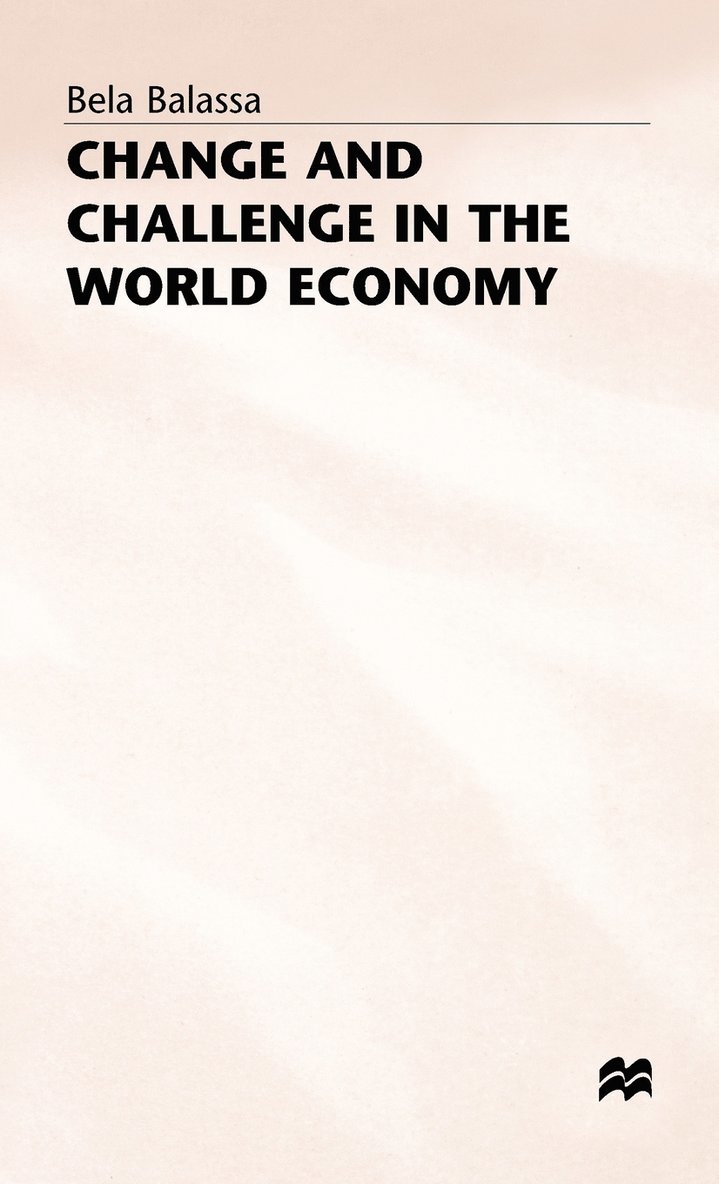 Bela Balassa, Balassa - Change and Challenge in the World Economy, Inbunden