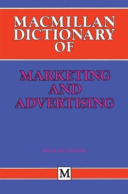 bokomslag Macmillan Dictionary of Marketing and Advertising