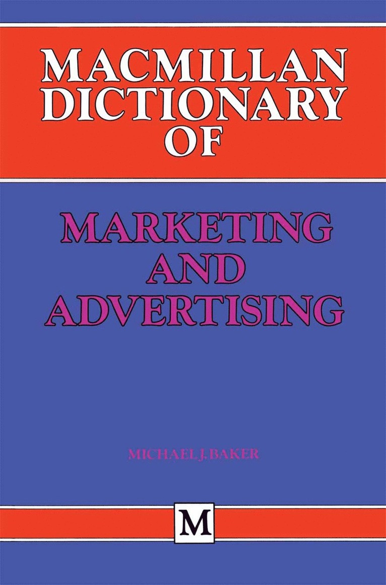 Macmillan Dictionary of Marketing and Advertising