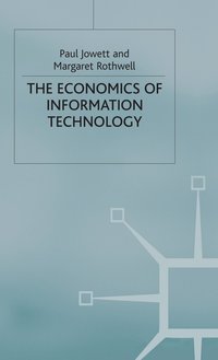 bokomslag The Economics of Information Technology