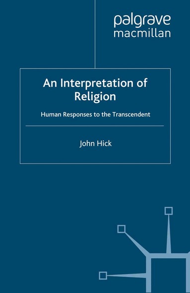 J. Hick - Interpretation of Religion, Inbunden