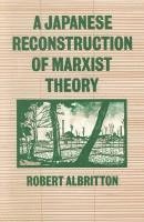 bokomslag A Japanese Reconstruction Of Marxist Theory