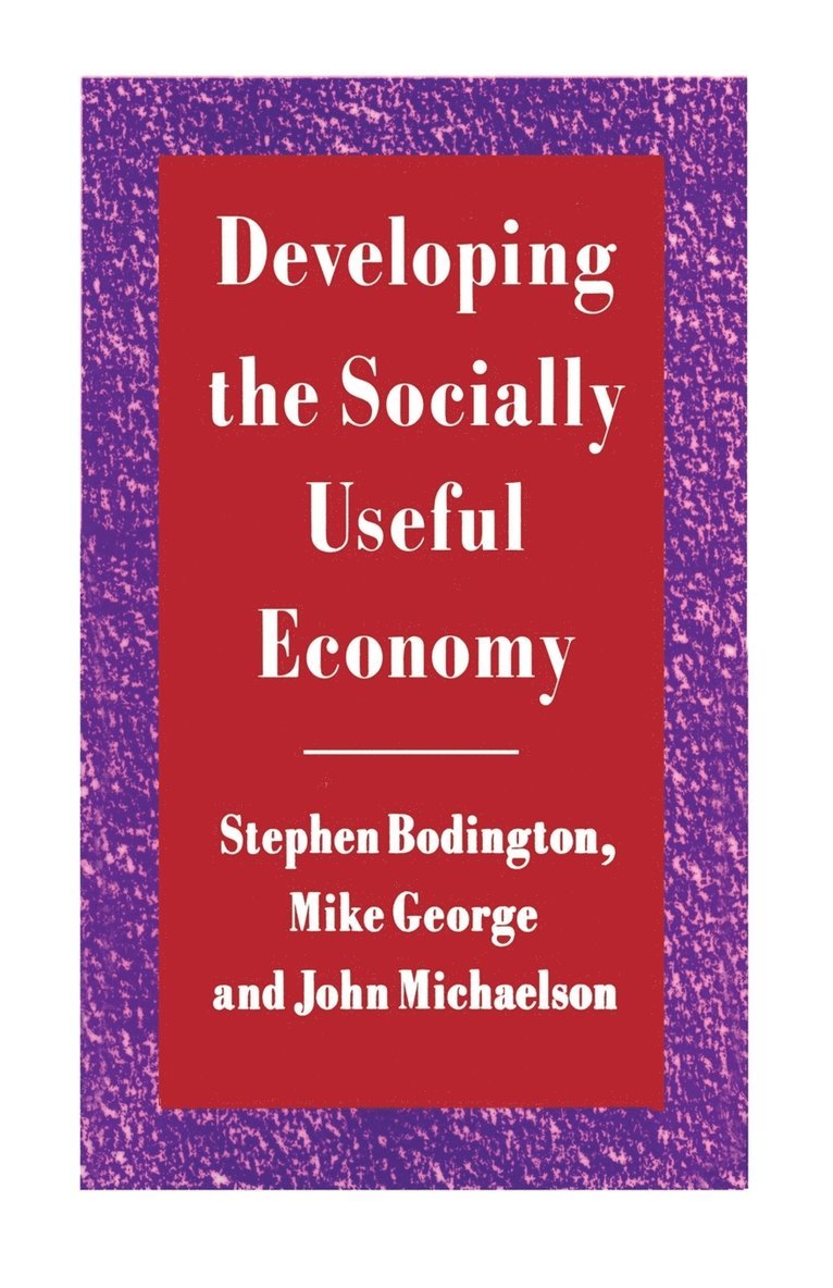 Developing the Socially Useful Economy 1