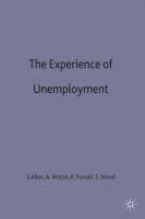 A. Waton, S. Allen, K. Purcell, S. Wood - Experience of Unemployment, Inbunden