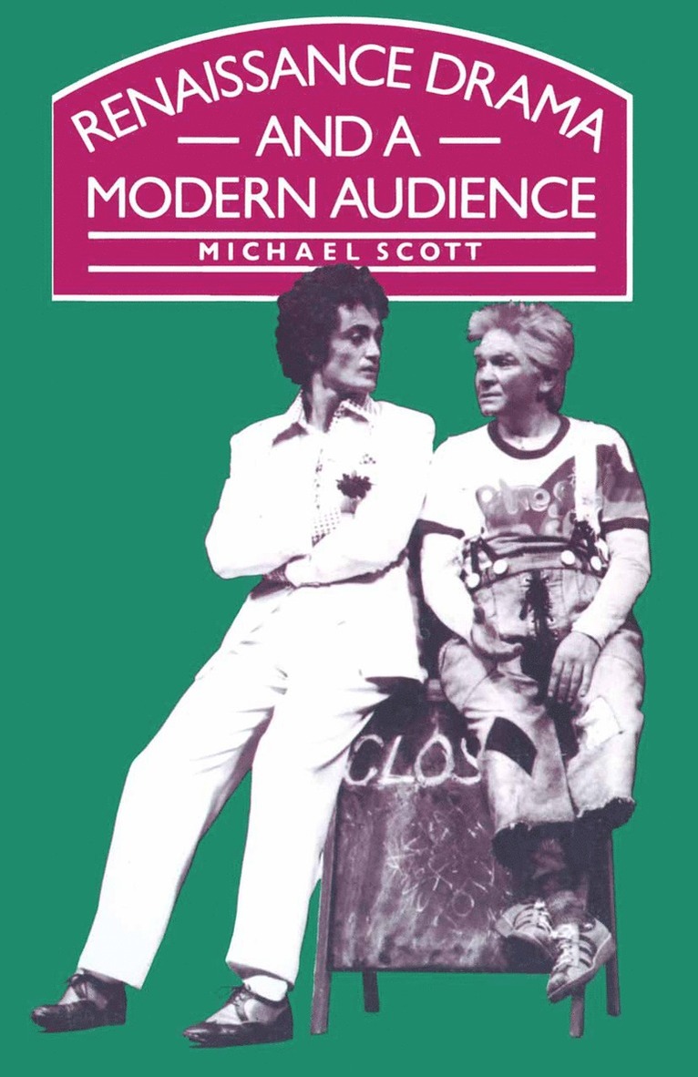 Michael Scott - Renaissance Drama and a Modern Audience, Häftad