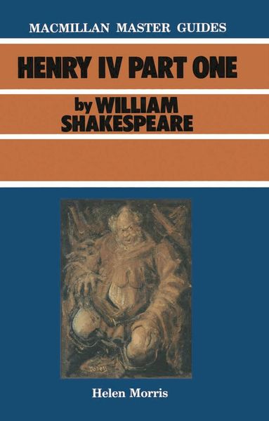 Helen Morris - Shakespeare: Henry IV Part I, Häftad